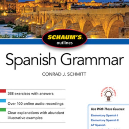 Schaum's Outline of Spanish Grammar, Seventh Edition