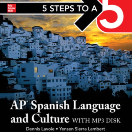 5 Steps to a 5 AP Spanish Language and Culture
