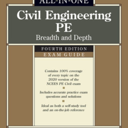 Civil Engineering PE All-in-One Exam Guide: Breadth and Depth, Fourth Edition