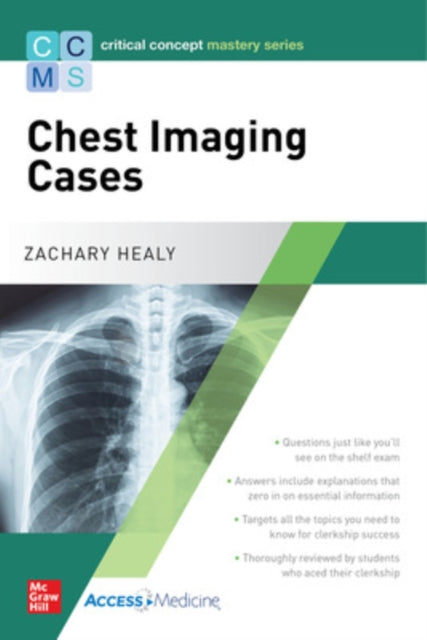 Critical Concept Mastery Series: Chest Imaging Cases