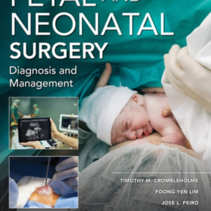 Fetal and Neonatal Surgery and Medicine