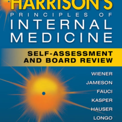 Harrison's Principles of Internal Medicine Self-Assessment and Board Review