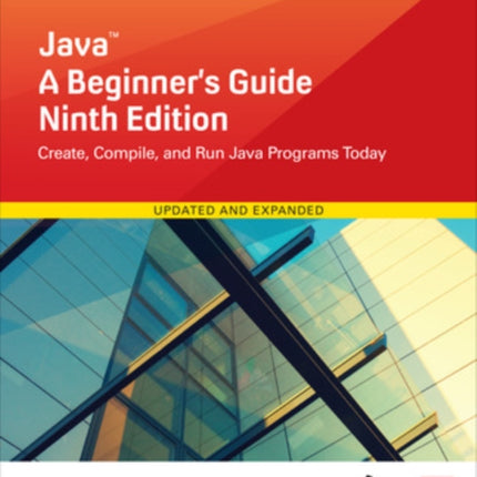 Java: A Beginner's Guide, Ninth Edition