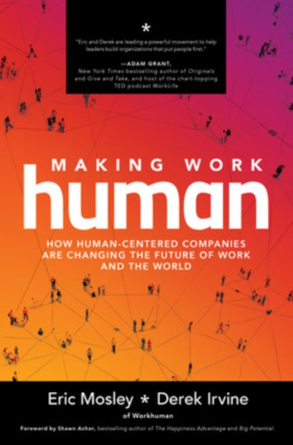 Making Work Human How HumanCentered Companies are
