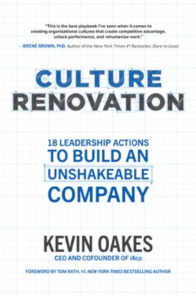 Culture Renovation: 18 Leadership Actions to Build an Unshakeable Company