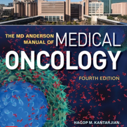 The MD Anderson Manual of Medical Oncology, Fourth Edition