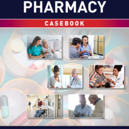 Transitions of Care in Pharmacy Casebook