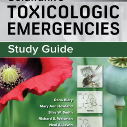 Study Guide for Goldfrank's Toxicologic Emergencies