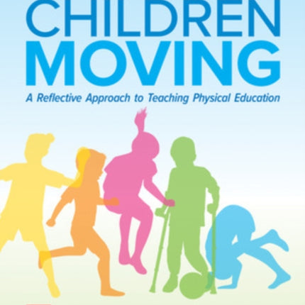 ISE Children Moving: A Reflective Approach to Teaching Physical Education