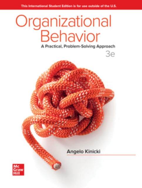 ISE Organizational Behavior: A Practical, Problem-Solving Approach