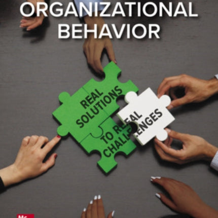 ISE Organizational Behavior: Real Solutions to Real Challenges