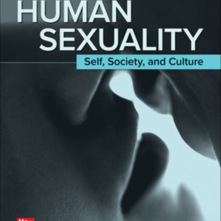 ISE Human Sexuality: Self, Society, and Culture