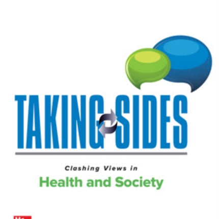 Taking Sides Clashing Views in Health and Society