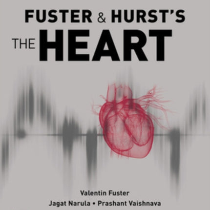 Fuster and Hurst's The Heart