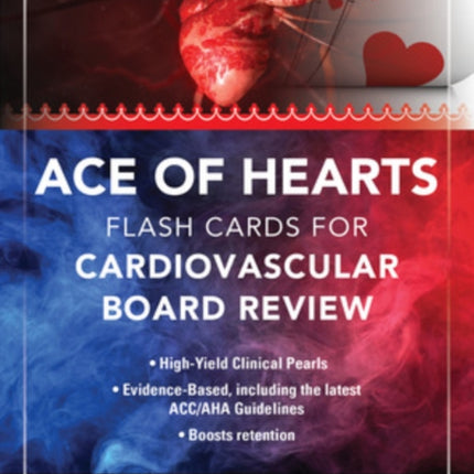 Ace of Hearts: Flash Cards for Cardiovascular Board Review