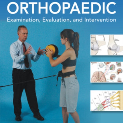 Dutton's Orthopaedic: Examination, Evaluation and Intervention, Sixth Edition