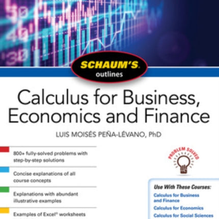 Schaum's Outline of Calculus for Business, Economics and Finance, Fourth Edition