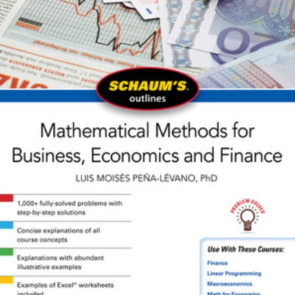 Schaum's Outline of Mathematical Methods for Business, Economics and Finance, Second Edition