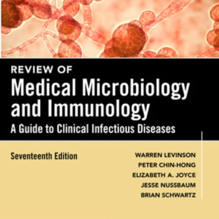 Review of Medical Microbiology and Immunology, Seventeenth Edition