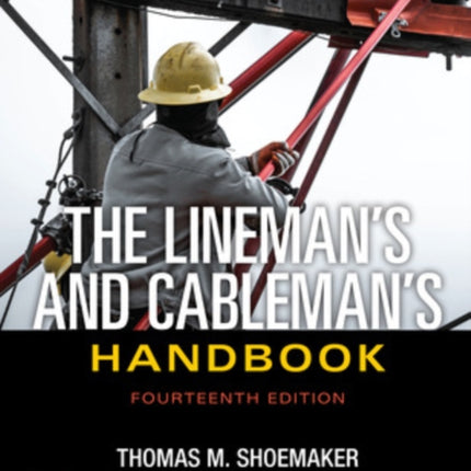 The Lineman's and Cableman's Handbook, Fourteenth Edition