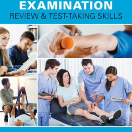 Physical Therapist Assistant Examination Review and Test-Taking Skills