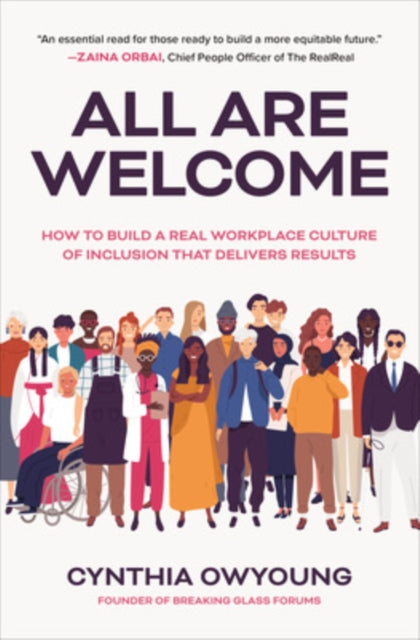All Are Welcome How to Build a Real Workplace