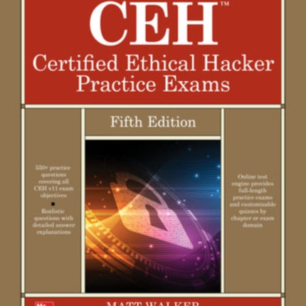 CEH Certified Ethical Hacker Practice Exams Fifth