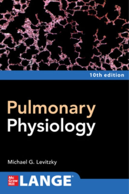 Pulmonary Physiology, Tenth Edition