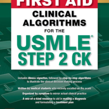 First Aid Clinical Algorithms for the USMLE Step 2 CK