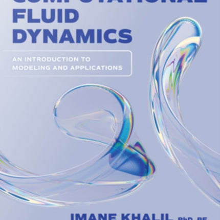 Computational Fluid Dynamics An Introduction to