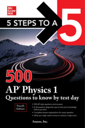 5 Steps to a 5 500 AP Physics 1 Questions to Know