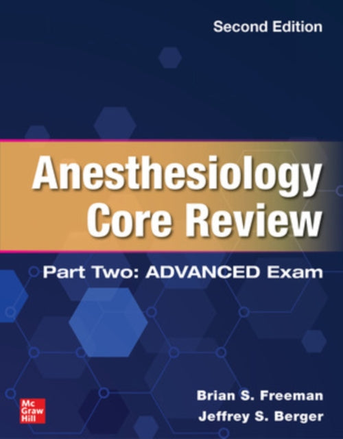 Anesthesiology Core Review Part Two Advanced Exam Second Edition