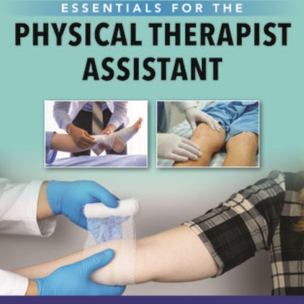 Integumentary System Essentials for the Physical Therapist Assistant
