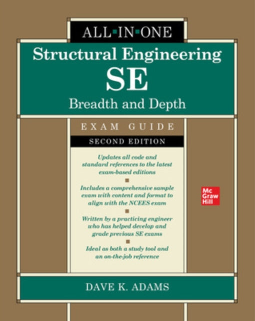 Structural Engineering SE All-in-One Exam Guide: Breadth and Depth, Second Edition