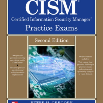 CISM Certified Information Security Manager Practice Exams, Second Edition