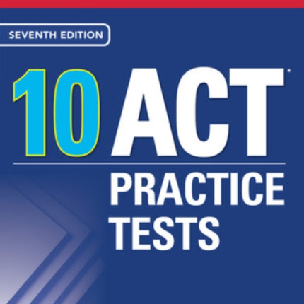 McGraw Hill 10 ACT Practice Tests, Seventh Edition