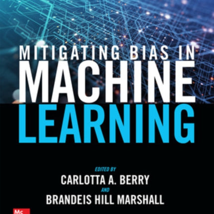 Mitigating Bias in Machine Learning
