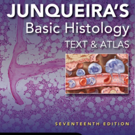 Junqueiras Basic Histology Text and Atlas