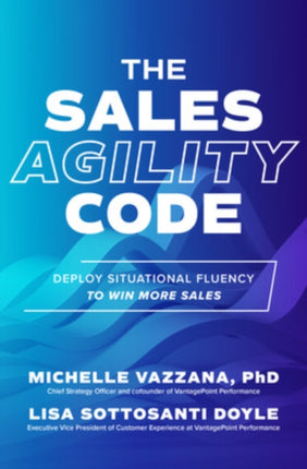 The Sales Agility Code Deploy Situational Fluency