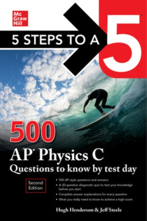 5 Steps to a 5 500 AP Physics C Questions to Know