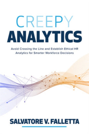 Creepy Analytics Avoid Crossing the Line and