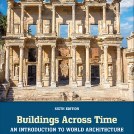 Buildings Across Time: An Introduction to World Architecture ISE