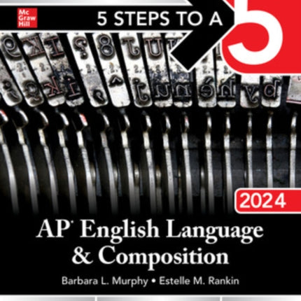 5 Steps to a 5: AP English Language and Composition 2024 Elite Student Edition