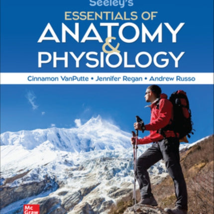 Seeleys Essentials of Anatomy and Physiology ISE