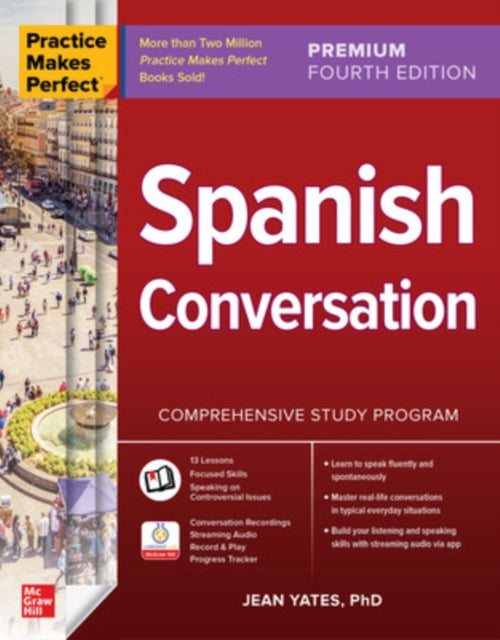 Practice Makes Perfect Spanish Conversation Premium Fourth Edition