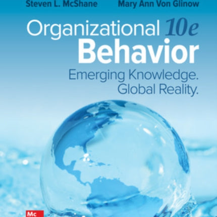 Organizational Behavior: Emerging Knowledge. Global Reality ISE