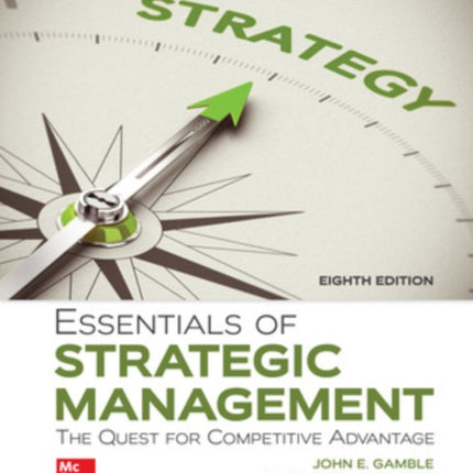 Essentials of Strategic Management: The Quest for Competitive Advantage ISE