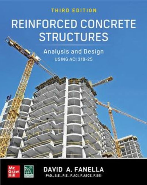 Reinforced Concrete Structures Analysis and Design Using Aci 31825 Third Edition