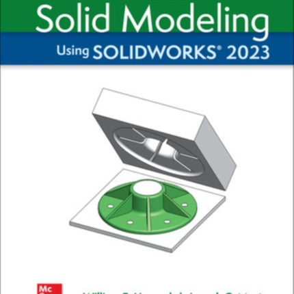 Introduction to Solid Modeling Using Solidworks 2023