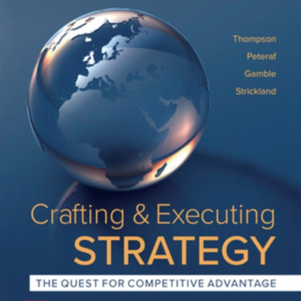 Crafting  Executing Strategy The Quest for Competitive Advantage Concepts and Cases 2024 Release ISE